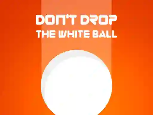 Laro Don't Drop The White Ball online