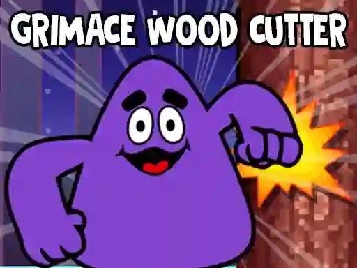 Laro Grimace Wood Cutter online