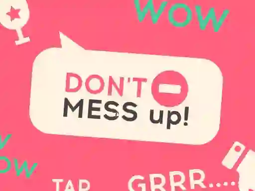 Laro Don't Mess Up online