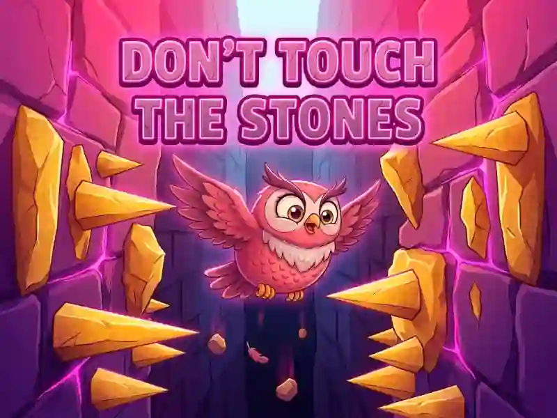 Laro Don't Touch The Stones online