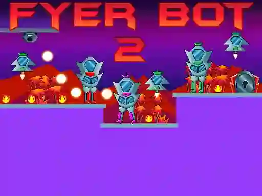 Laro Fyer Bot 2 online