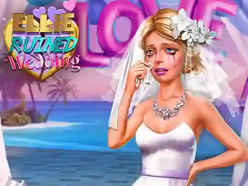 Laro Ellie Ruined Wedding online