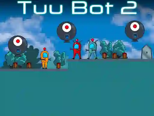 Laro Tuu Bot 2 online