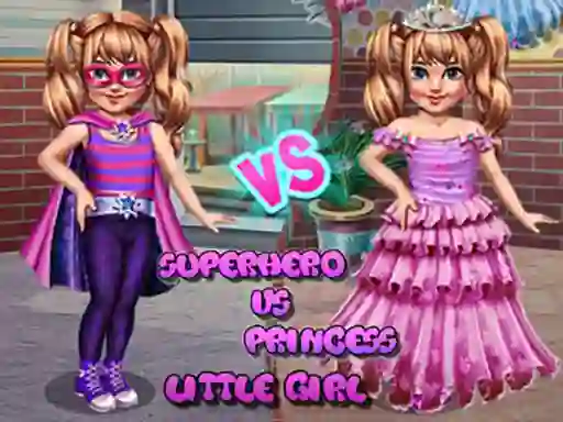 Laro Little Girl Superhero vs Princess online