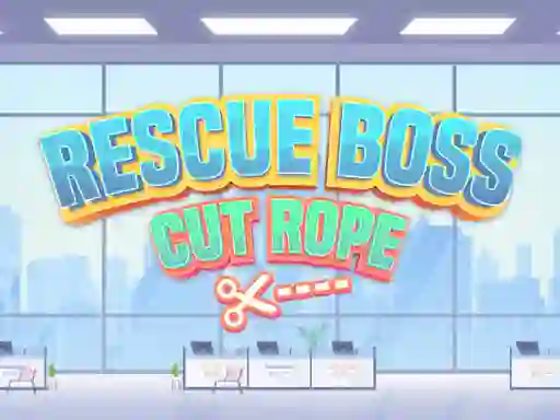 Laro Rescue Boss Cut Rope online