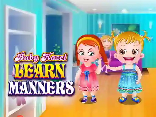 Laro Baby Hazel learns Manners online
