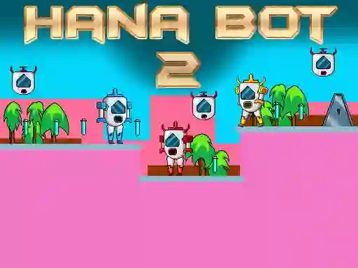 Laro Hana Bot 2 online