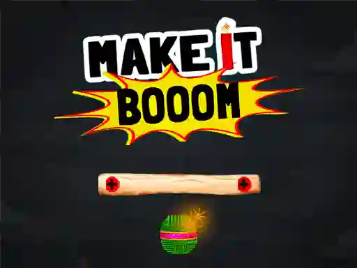 Laro Make It Boom! online