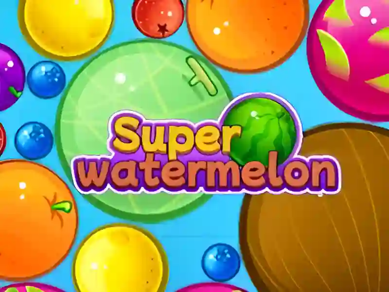 Laro Super Watermelon online