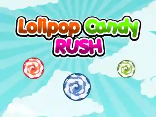 Laro Lolipop Candy Rush online