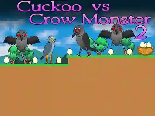 Laro Cuckoo vs Crow Monster 2 online