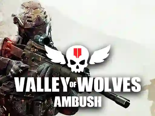 Laro Valley of Wolves Ambush online