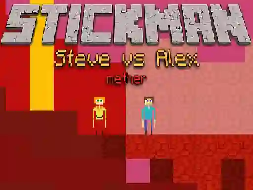 Laro Stickman Steve vs Alex Nether online