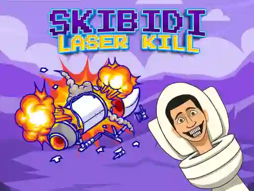 Laro Skibidi Laser Kill online