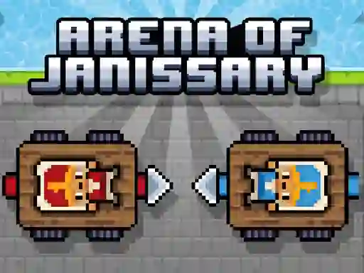 Laro Arena of Janissary online