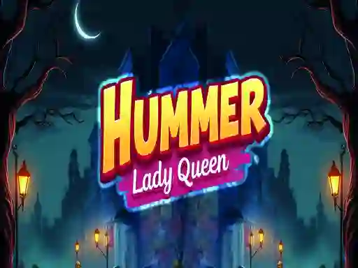 Laro Hummer Lady Queen online