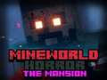 Laro Mineworld Horror The Mansion online