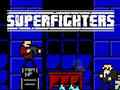 Laro Mga superfighter  online