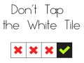Laro Huwag I-tap ang White Tile  online