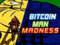 Laro Madness ng Bitcoin Man online