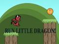 Laro Patakbuhin ang Little Dragon!  online