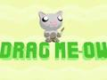 Laro I-drag ang Meow  online