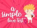 Laro Isang Simpleng Pagsusulit sa Pag-ibig  online