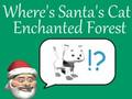 Laro Nasaan ang pusa ni Santa sa enchanted forest  online