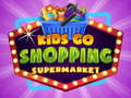 Laro Ang mga bata ay namimili ng Supermarket  online