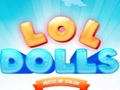 Laro LOL Dolls Dress Up Salon online