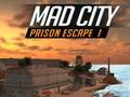 Laro MAD City Prison Escape i online