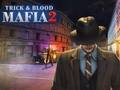 Laro Mafia Trick & Dugo 2 online
