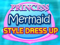 Laro Dress Up ng Estilo ng Prinsesa Sirena  online
