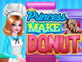 Laro Si Princess Gumawa ng Pagluluto ng Donut  online