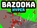 Laro Bazooka Hyper online