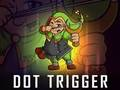 Laro Dot trigger online