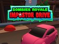 Laro Zombies Royale: Impostor Drive online