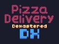Laro Demastered Deluxe Delivery ng Pizza  online