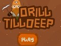 Laro Mag-drill Hanggang Malalim  online