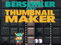 Laro Berserker at Thumbnail Maker  online