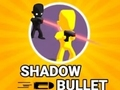Laro Shadow Bullet online