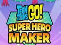 Laro Teen Titans Go Super Hero Maker  online