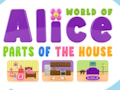 Laro Mundo ng Alice Mga Bahagi ng Bahay  online