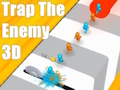 Laro Trap ang kaaway 3D online