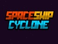 Laro SPACESHIP CYCLONE online