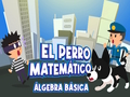 Laro El Perro Matematico Algebra BasicA online