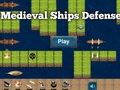 Laro Depensa ng Medieval Ships online