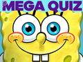 Laro Mga Pagsusulit ng Bata: Spongebob Mega Quiz online