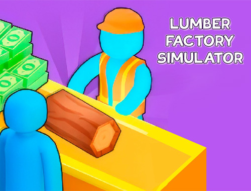 Laro Lumber Factory Simulator online